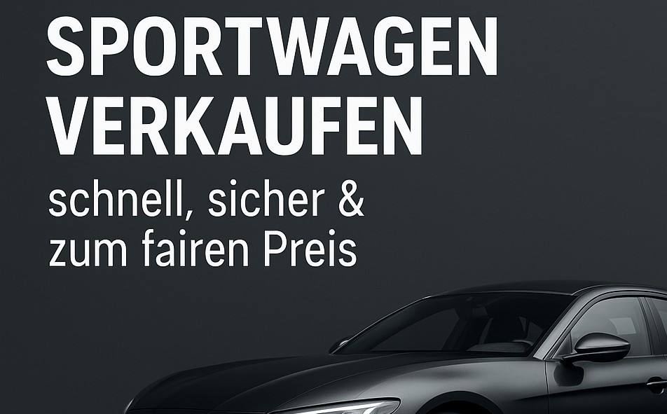 Promobild für Autoankauf ADAM mit modernem Sportwagen und Text: „Sportwagen verkaufen – schnell, sicher & zum fairen Preis“.