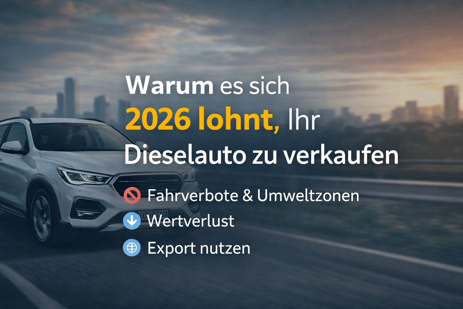 Warum es sich 2026 lohnt, ein Dieselauto zu verkaufen – Fahrverbote, Wertverlust und Exportchancen im Überblick.