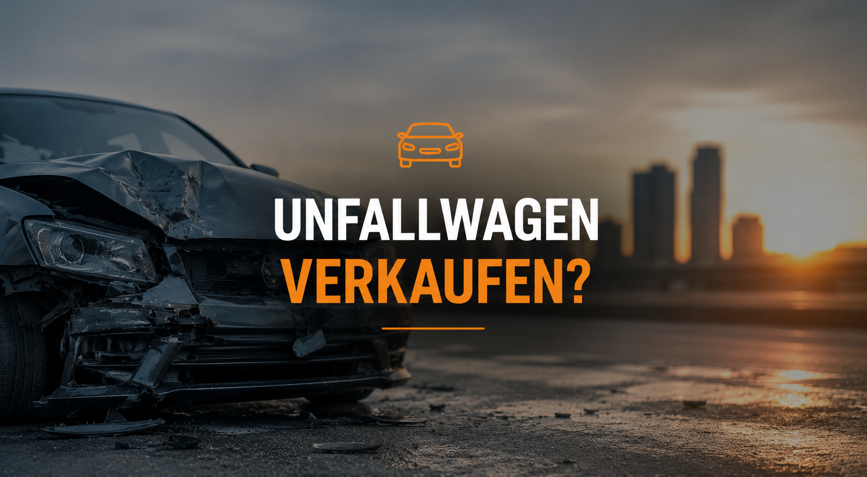 Beschädigter Unfallwagen auf einer Straße bei Sonnenuntergang mit Stadtsilhouette im Hintergrund. Symbolbild für den Verkauf eines Unfallautos und die Entscheidung zwischen Reparatur und Verkauf.