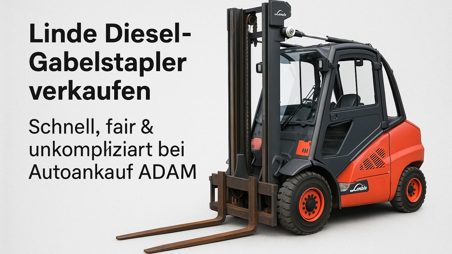 Roter Linde Diesel-Gabelstapler mit schwarzer Fahrerkabine vor hellem Hintergrund. Text: "Linde Diesel-Gabelstapler verkaufen – schnell, fair & unkompliziert bei Autoankauf ADAM"