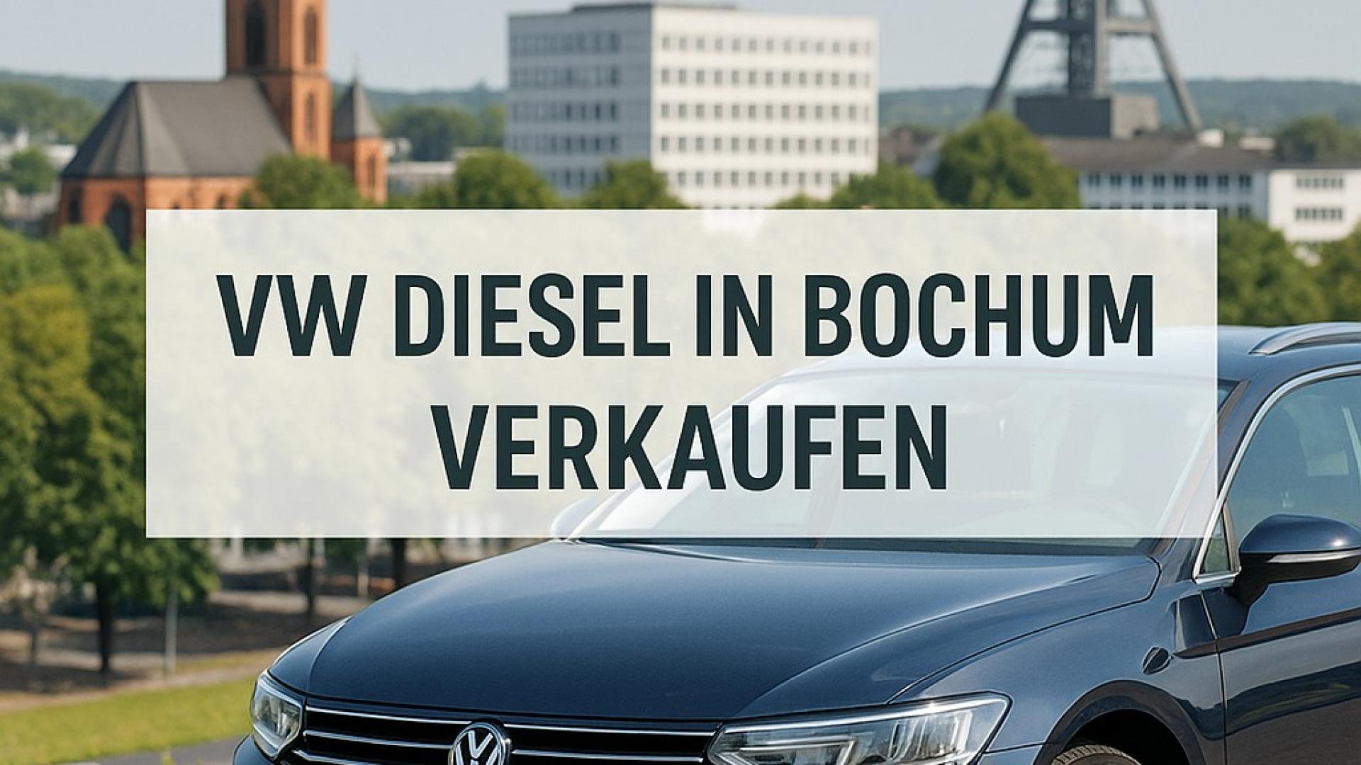 VW Diesel in Bochum verkaufen? Jetzt fairen Preis sichern – auch mit Motorschaden oder Fahrverbot. Abholung & Abmeldung inklusive!