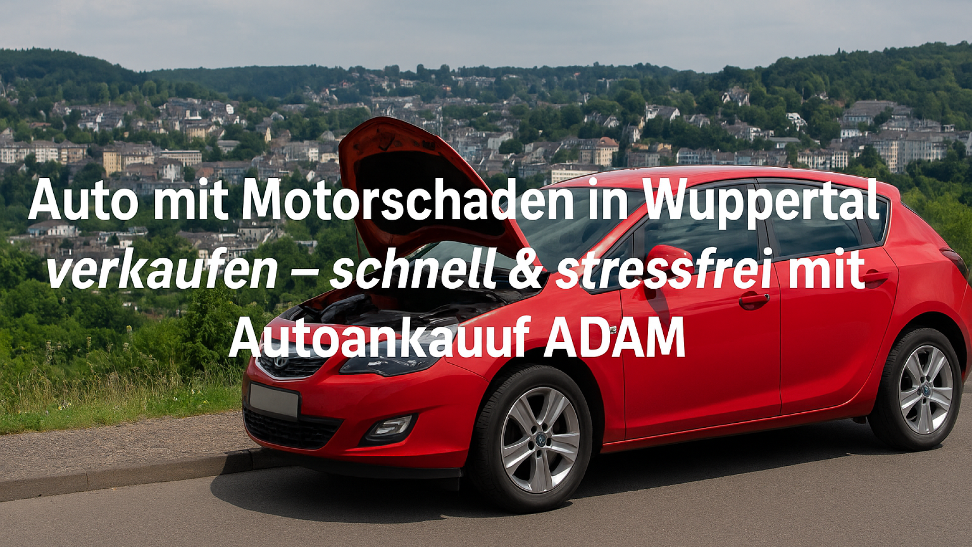 Auto mit Motorschaden auf einer Straße in Wuppertal, im Hintergrund die hügelige Stadtlandschaft. Ideal für Beiträge zum Autoverkauf bei Motorschäden.