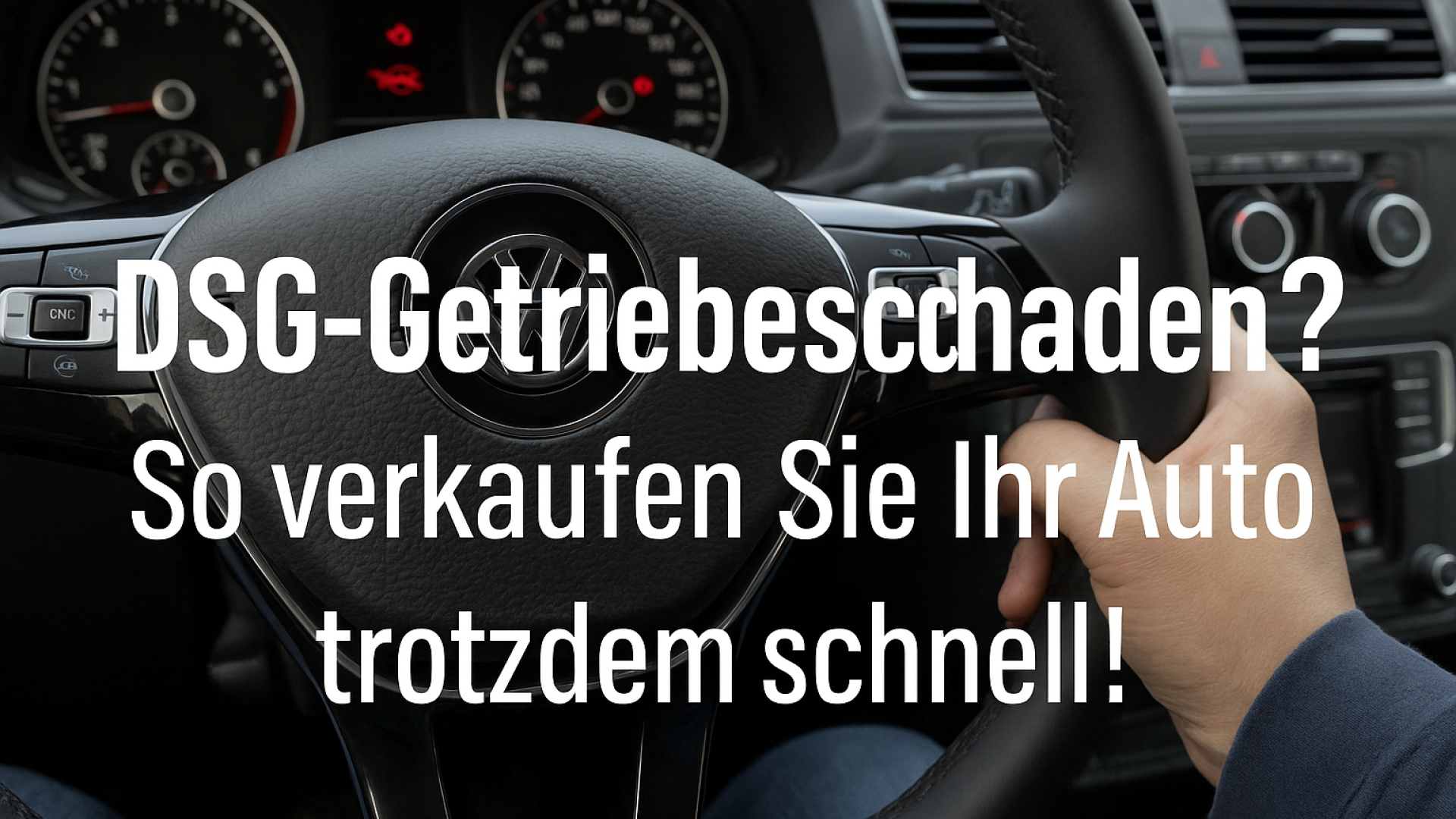 Innenaufnahme eines VW-Lenkrads mit Warnleuchten, dazu der Text „DSG-Getriebeschaden? So verkaufen Sie Ihr Auto trotzdem schnell!“. Ideal als Blogtitelbild für Autoankauf ADAM.