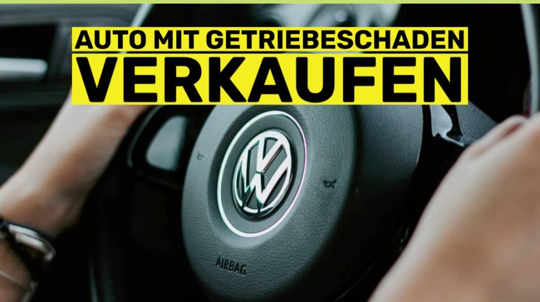 Auto mit Getriebeschaden verkaufen